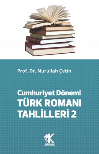 Cumhuriyet Dönemi Türk Romanı Tahlilleri 2  Frontansicht 1