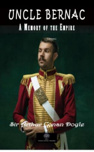 Uncle Bernac A Memory Of The Empire  Frontansicht 1