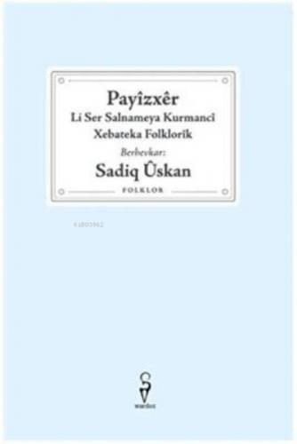 Payizxer, Li Ser Salnameya Kurmanci Xebateka Folklorik  Frontansicht 1