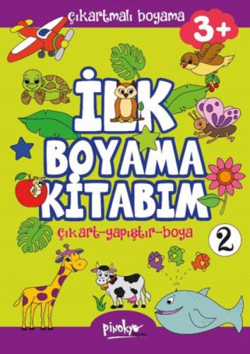 Çıkartmalı İlk Boyama Kitabım 3+ Yaş-2;Çıkart - Yapıştır - Boya  Frontansicht 1