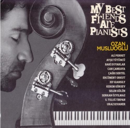 My Best Friends Are Pianists (CD)  Frontansicht 1