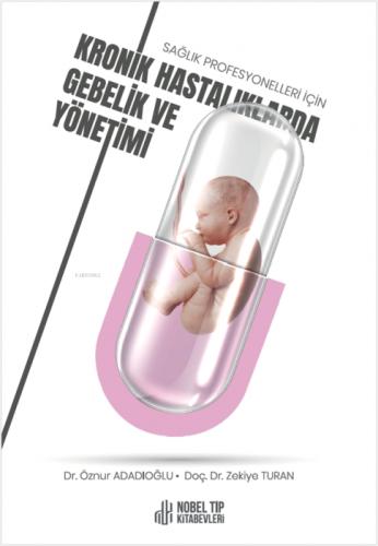 Sağlık Profesyonelleri İçin Kronik Hastalıklarda Gebelik Ve Yönetimi  Frontansicht 1