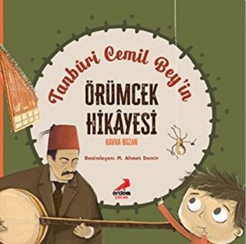 Tanbûri Cemil Bey'in Örümcek Hikâyesi  Frontansicht 1