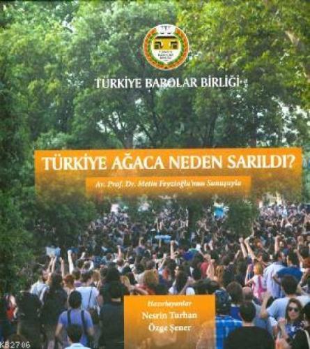 Türkiye Ağaca Neden Sarıldı?  Frontansicht 1