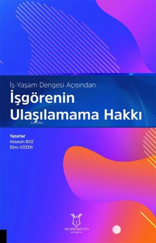 İş-Yaşam Dengesi Açısından İşgörenin Ulaşılamama Hakkı  Frontansicht 1