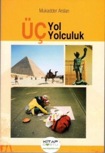 Üç Yol Üç Yolculuk  Frontansicht 1