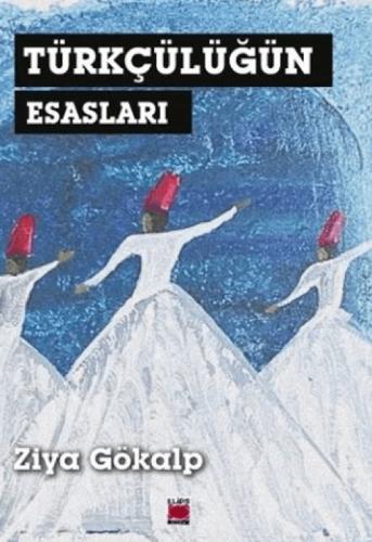 Türkçülüğün Esasları  Frontansicht 1