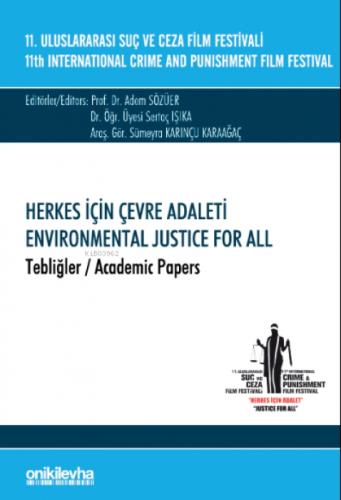 11. Uluslararası Suç ve Ceza Film Festivali "Herkes İçin Çevre Adaleti" Tebliğler  Frontansicht 1