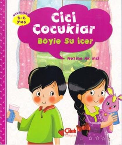 Cici Çocuklar Böyle Su İçer  Frontansicht 1