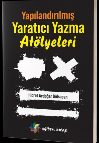 Yapılandırılmış Yaratıcı Yazma Atölyeleri  Frontansicht 1