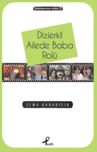 Dizierkil Ailede Baba Rolü  Frontansicht 1