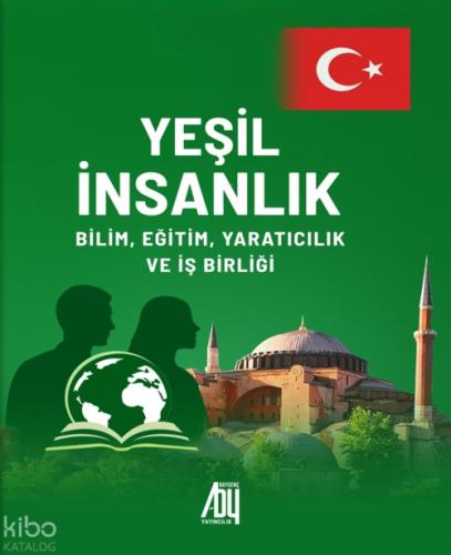 Yeşil İnsanlık - Bilim, Eğitim Yaratıcılık ve İş Birliği  Frontansicht 1