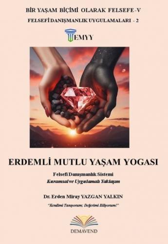 Erdemli Mutlu Yaşam Yogası;Felsefi Danışmanlık Sistemi Kuramsal ve Uygulamalı Yaklaşım  Frontansicht 1