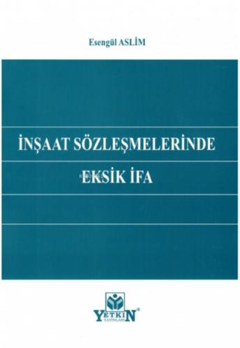 İnşaat Sözleşmelerinde Eksik İfa  Frontansicht 1