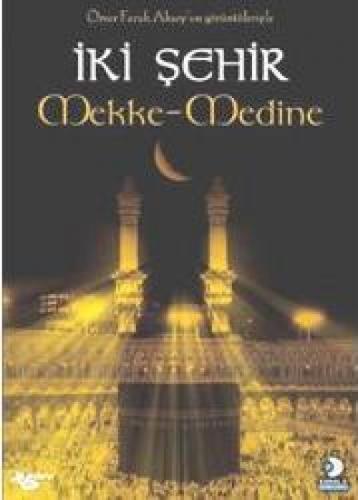 İki Şehir: Mekke - Medine (DVD)  Frontansicht 1