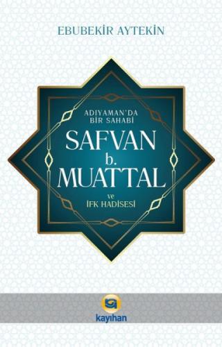 Adıyamanda Bir sahabi Safvan B. Muattal ve İfk Hadisesi  Frontansicht 1