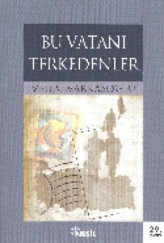 Bu Vatanı Terkedenler  Frontansicht 1