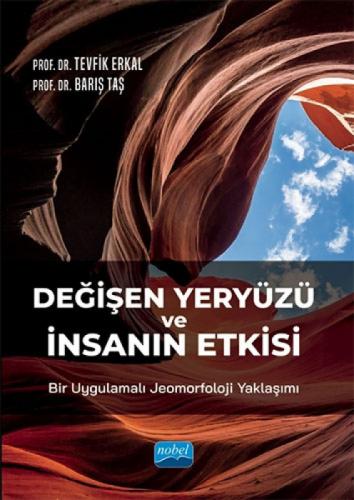 Değişen Yeryüzü ve İnsanın Etkisi: Bir Uygulamalı Jeomorfoloji Yaklaşımı  Frontansicht 1