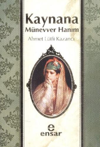 Kaynana Münevver Hanım  Frontansicht 1