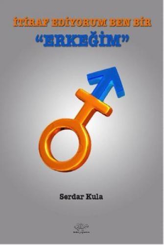 İtiraf Ediyorum Ben Bir Erkeğim  Frontansicht 1