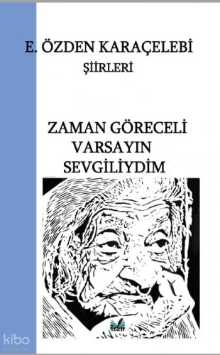 Zaman Göreceli Varsayın Sevgiliydim  Frontansicht 1