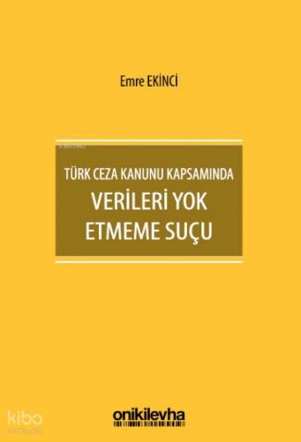 Türk Ceza Kanunu Kapsamında Verileri Yok Etmeme Suçu  Frontansicht 1