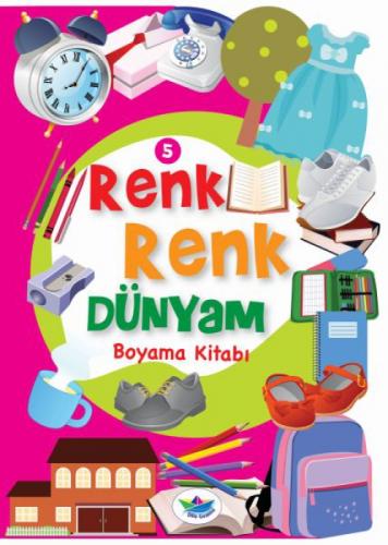 Renk Renk Dünyam Boyama Kitabı 5  Frontansicht 1