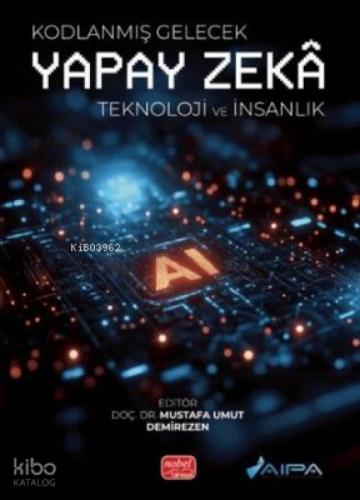 Kodlanmış Gelecek - Yapay Zeka-Teknoloji ve İnsanlık  Frontansicht 1