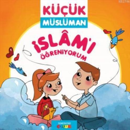Küçük Müslüman - İslâm'ı Öğreniyorum  Frontansicht 1