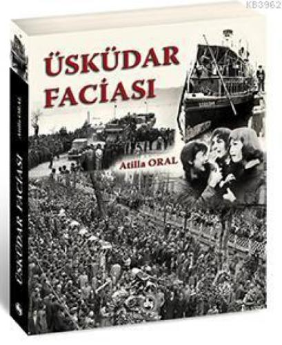 Üsküdar Faciası  Frontansicht 1