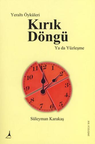 Kırık Döngü  Frontansicht 1