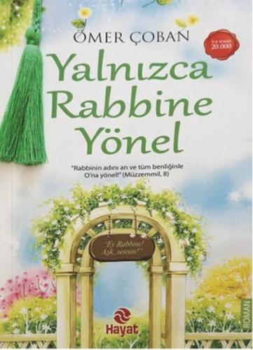 Yalnızca Rabbine Yönel  Frontansicht 1