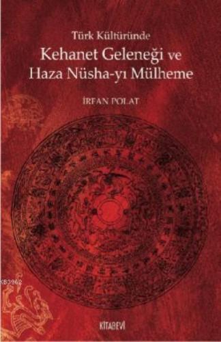 Türk Kültüründe Kehanet Geleneği ve  Haza Nüsha-yı Mülheme  Frontansicht 1