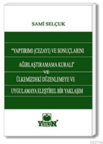 Yaptırımı (Cezayı) ve Sonuçlarını Ağırlaştıramama Kuralı  Frontansicht 1