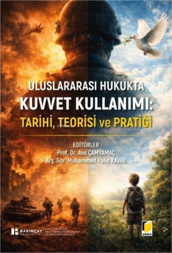 Uluslararası Hukukta Kuvvet Kullanımı: Tarihi, Teorisi ve Pratiği  Frontansicht 1