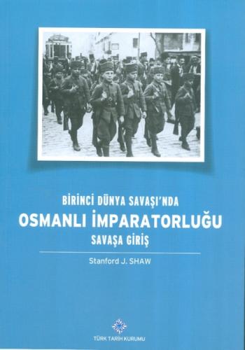Birinci Dünya Savaşı'nda Osmanlı İmparatorluğu Savaşa Giriş  Frontansicht 1