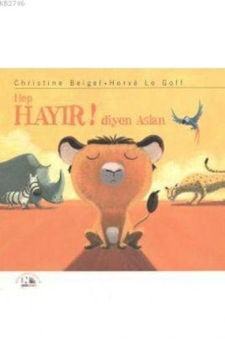 Hep Hayır Diyen Aslan  Frontansicht 1