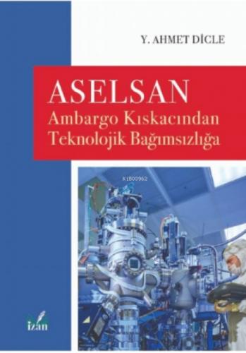 Aselsan;Ambargo Kıskacından Teknolojik Bağımsızlığa  Frontansicht 1