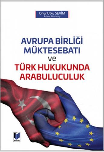 Avrupa Birliği Müktesebatı ve Türk Hukukunda Arabuluculuk  Frontansicht 1