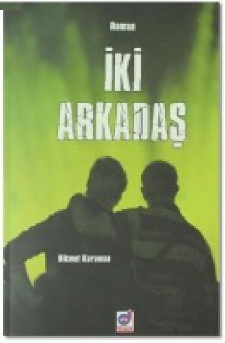 İki Arkadaş  Frontansicht 1