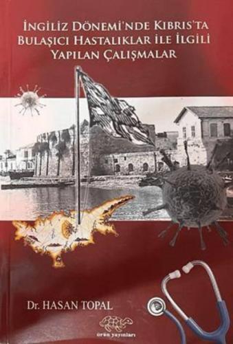 İngiliz Dönemi'nde Kıbrıs'ta Bulaşıcı Hastalıklar İle İlgili Yapılan Çalışmalar  Frontansicht 1