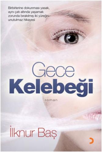 Gece Kelebeği  Frontansicht 1