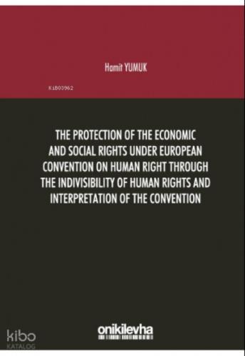 The Protection Of The Economic And Social Rights  Under European Convention ;Human Right Through  The Indivisibility Of Human Rights  Frontansicht 1