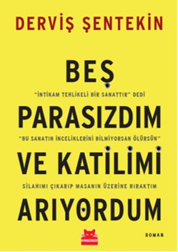 Beş Parasızdım ve Katilimi Arıyordum  Frontansicht 1