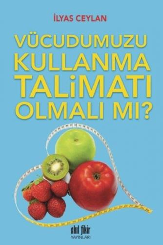 Vücudumuzu Kullanma Talimatı Olmalı mı?  Frontansicht 1