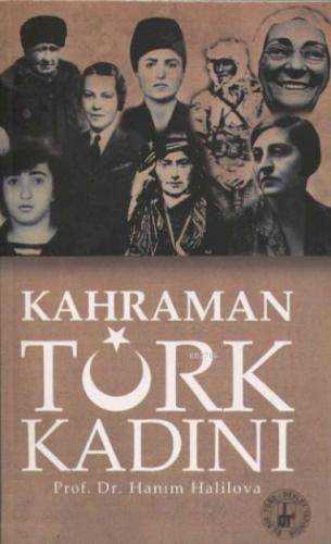 Kahraman Türk Kadını  Frontansicht 1