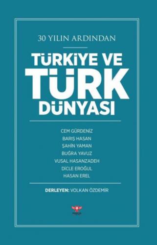 30 Yılın Ardından Türkiye ve Türk Dünyası  Frontansicht 1