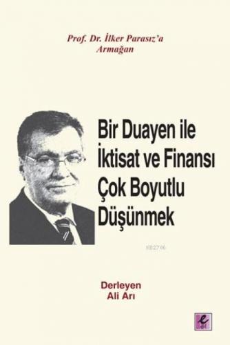 Bir Duayen ile İktisat ve Finansı Çok Boyutlu Düşünmek  Frontansicht 1