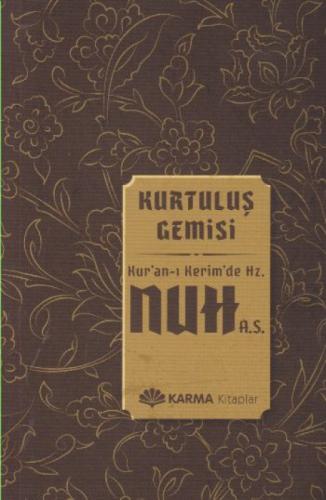 Kurtuluş Gemisi Kuran ı Kerimde Hz.Nuh a.s.  Frontansicht 1
