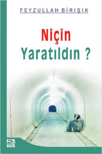 Niçin Yaratıldın?  Frontansicht 1
